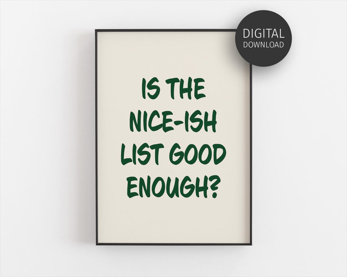 Nice Ish List Good Enough Funny Christmas Humor Quote Poster