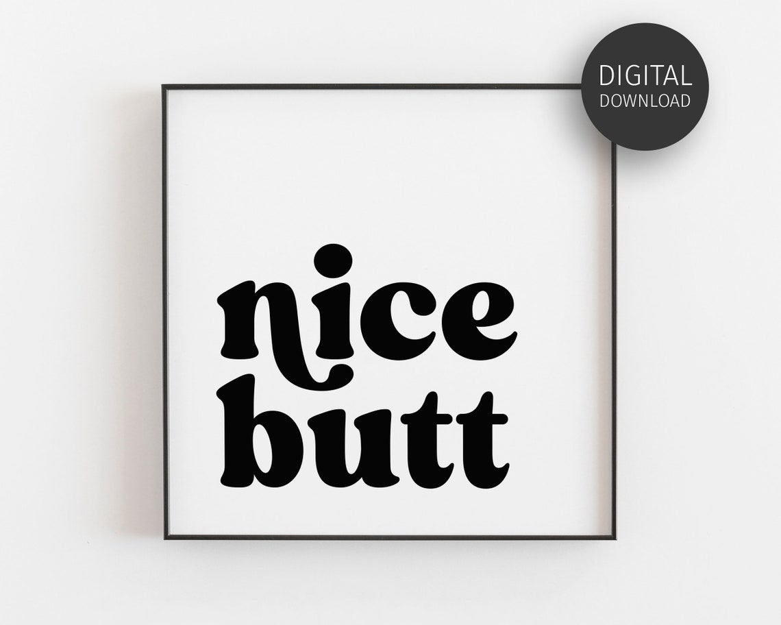 Nice Butt Funny Retro Bold Vintage Bathroom Humor Quote Wall Art