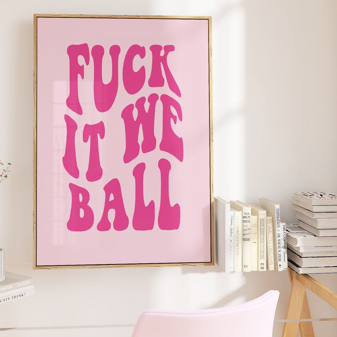 Fuck It We Ball Pink Groovy Retro Lettering Trendy Saying Poster - Image 2