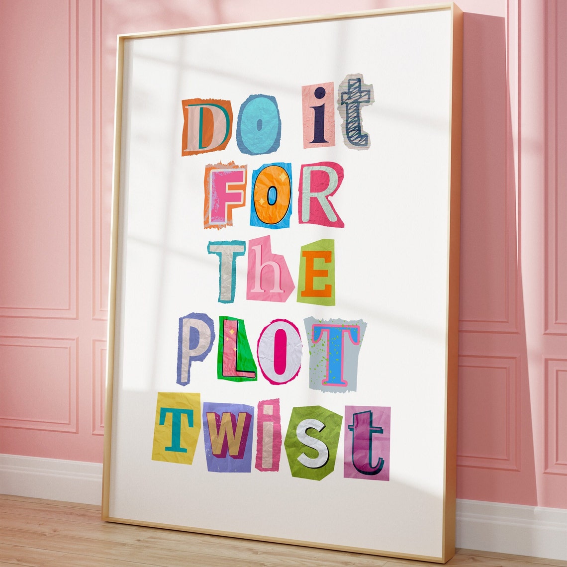 Do It For The Plot Twist Colorful Cutout Lettering Quote Poster