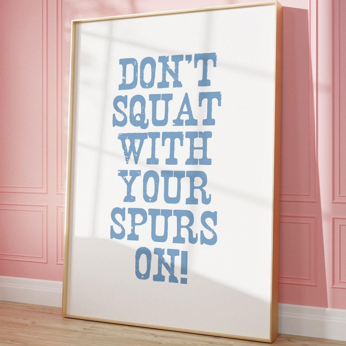 Dont Squat With Your Spurs On Funny Western Cowboy Quote Wall Art - Image 4