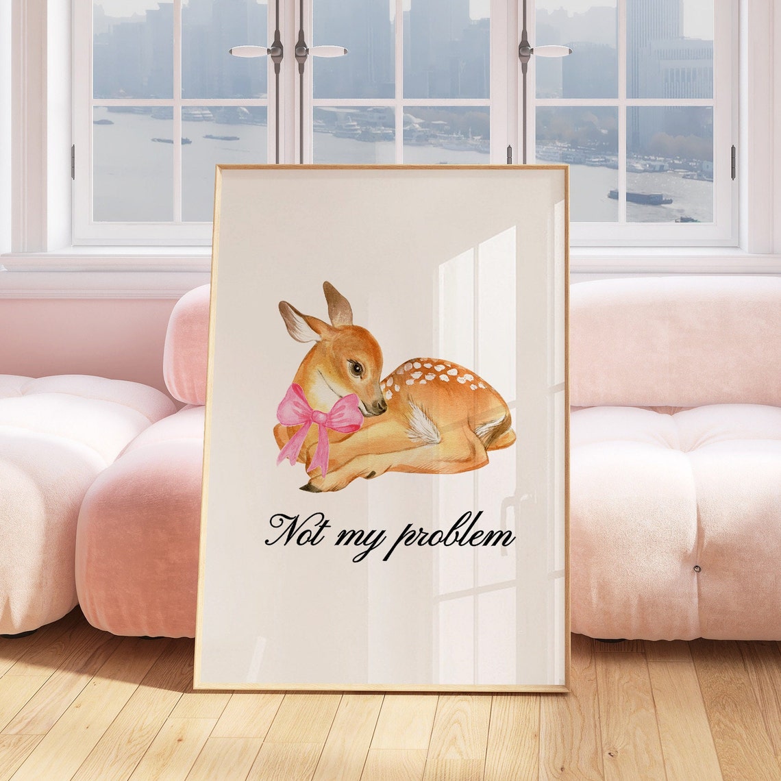 Cute Fawn with Pink Bow Not My Problem Funny Coquette Poster - Image 2