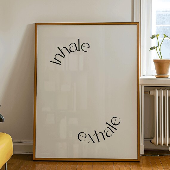 Inhale Exhale Curved Serif Typography Mindful Breathing Quote Wall Art