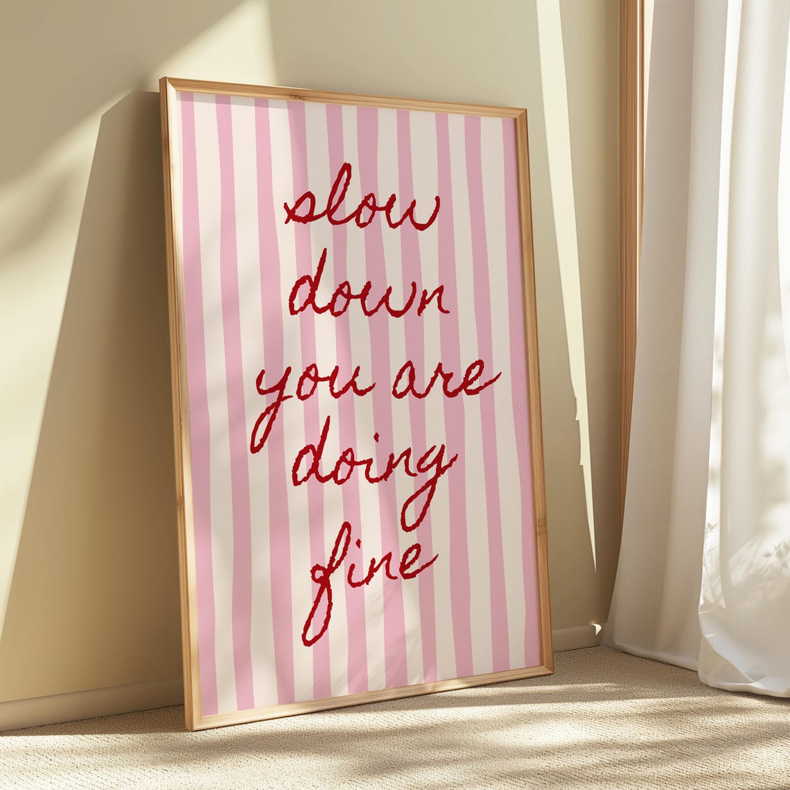 Slow Down You Are Doing Fine Red Script Pink Stripes Quote Poster