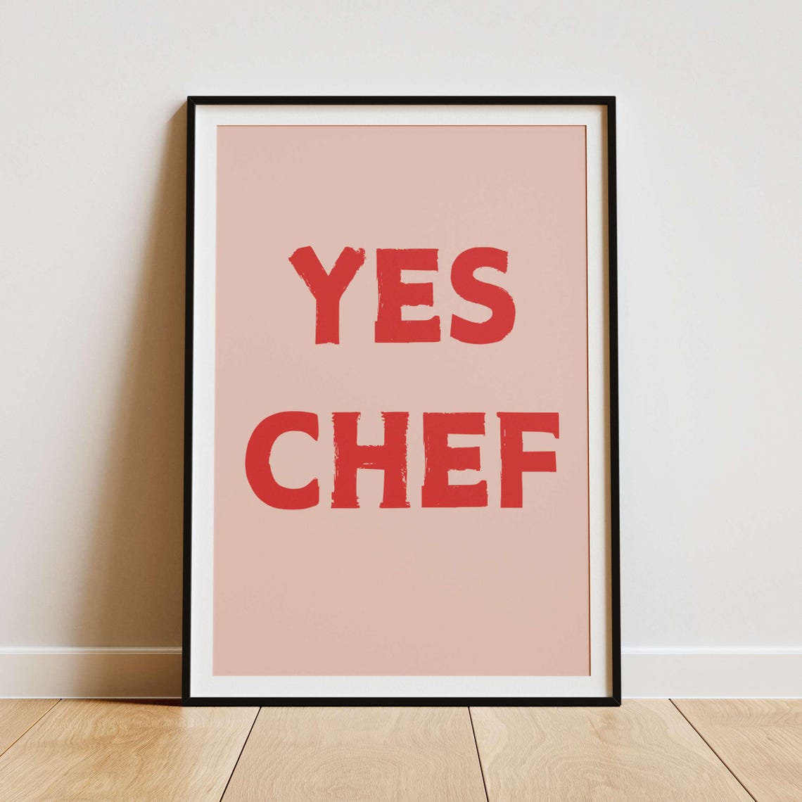 Yes Chef Bold Black White Kitchen Staff Cheeky Funny Quote Poster - Image 5