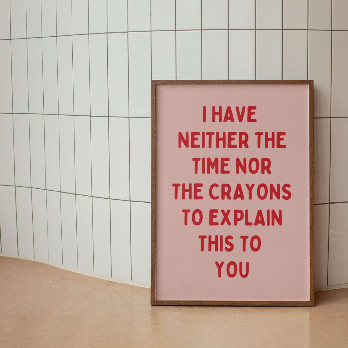 Neither The Time Nor The Crayons Black Sarcastic Quote Poster - Image 3