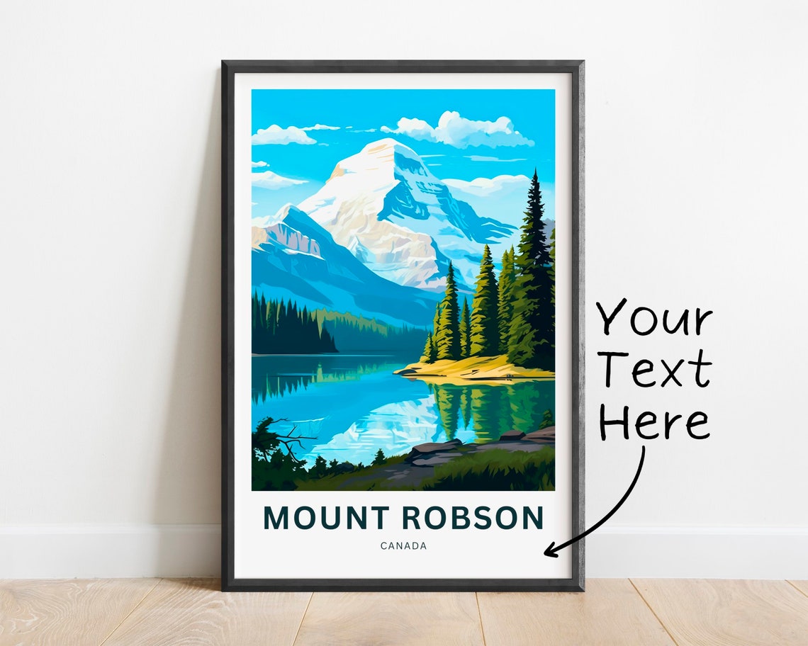 Mount Robson Canada Snowy Peak Lake Pines Personalized Poster