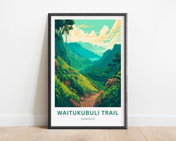 Waitukubuli Trail Travel Print Waitukubuli Trail Poster Dominica Wall Art Framed Present Gift Dominica Present