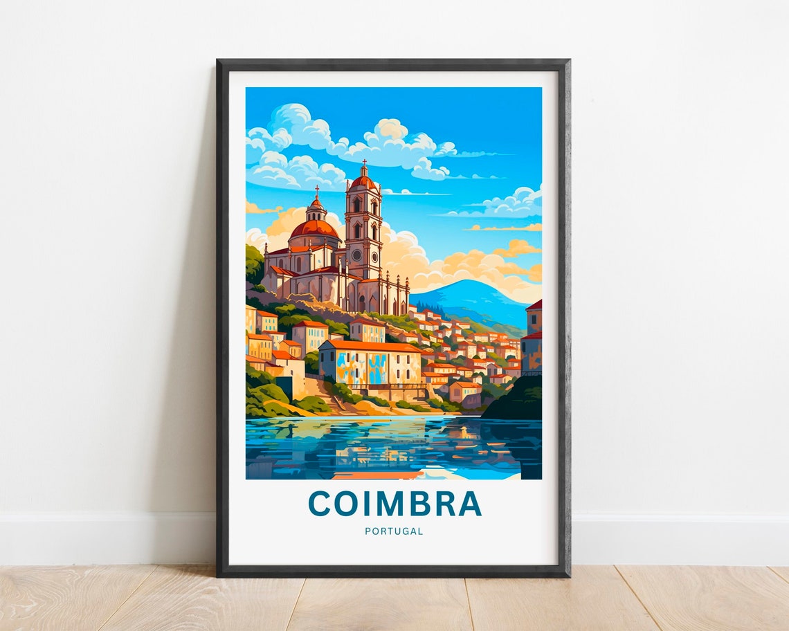 Coimbra Portugal Cathedral River View Colorful Rooftops Poster