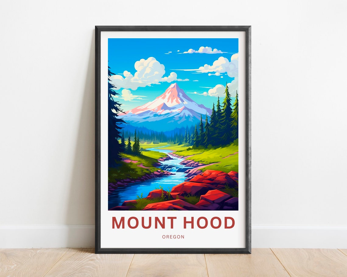 Mount Hood Oregon Snowcapped Peak Forest Stream Travel Poster