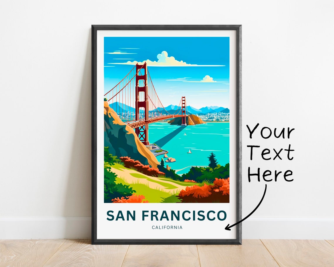 San Francisco California Custom Text Golden Gate Bridge Travel Poster