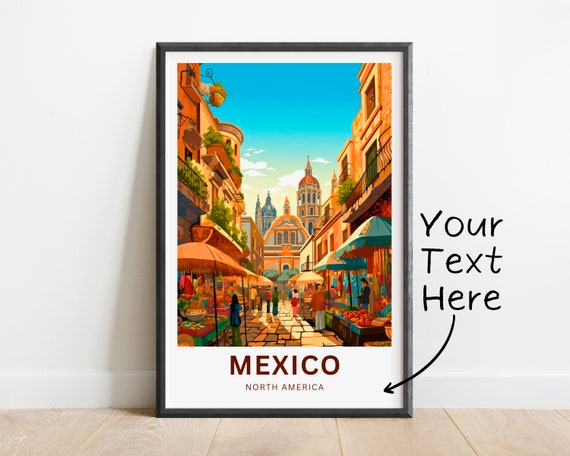 Personalized Mexico Travel Print Mexico Poster North America Wall Art Framed Present Gift North America Present
