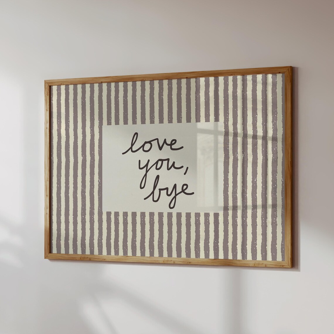 Love You Bye Neutral Striped Entryway Art Print