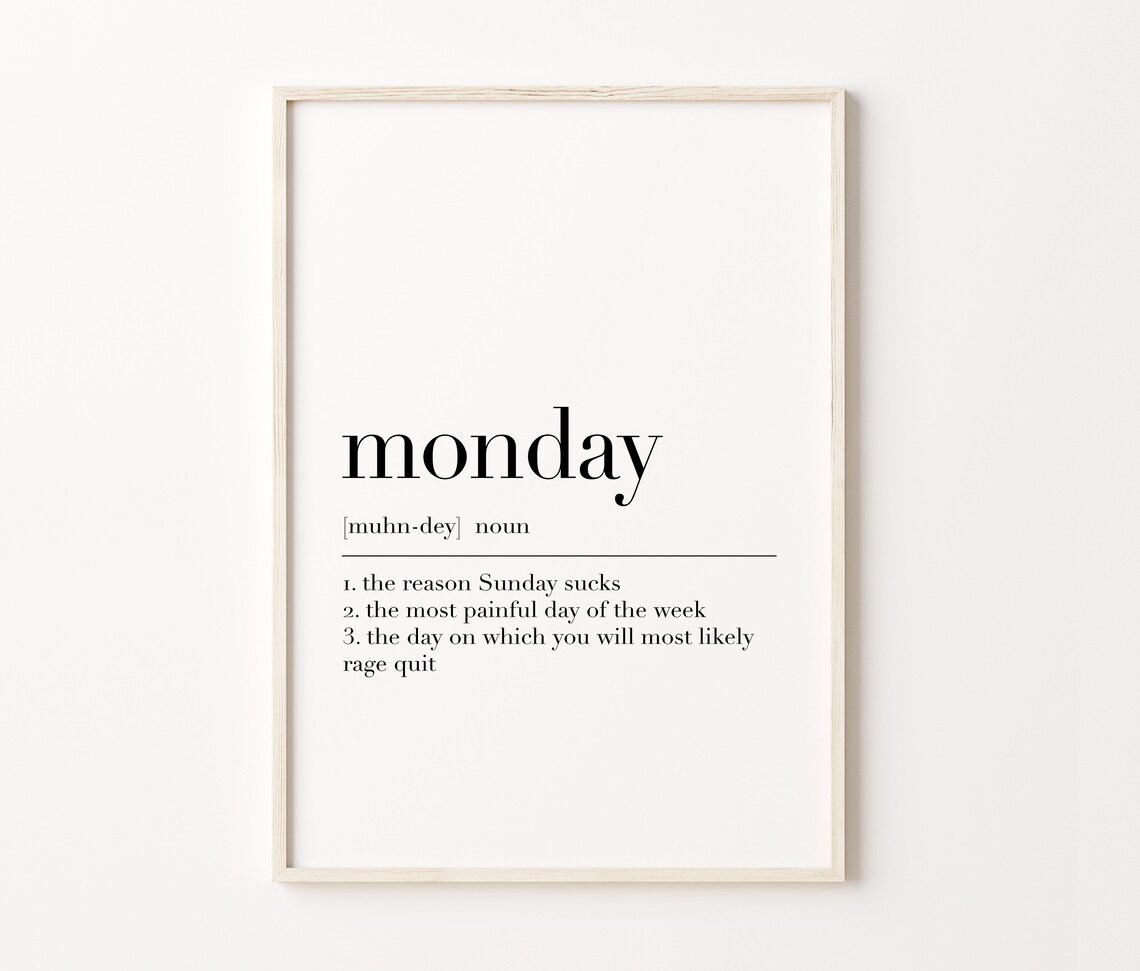 Monday Monday Poster Monday Definition Print Monday Quote Wall Art Monday Wall Decor Dictionary Poster Home Office Decor - Image 3
