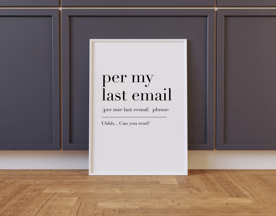 Per My Last Email Funny Office Quote Phrase Definition Poster