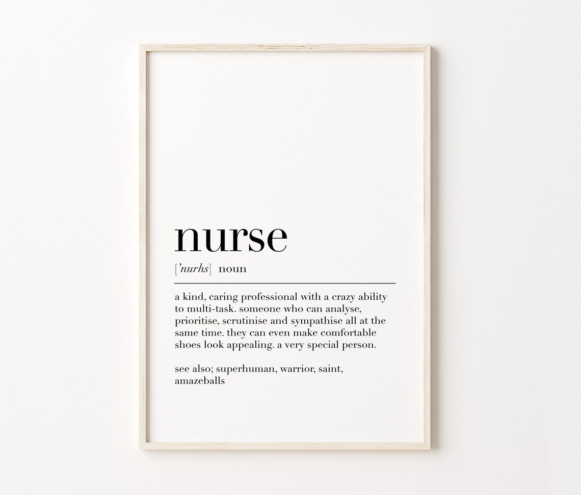 Nurse Nurse Print Nurse Poster Nurse Definition Nurse Wall Decor Nurse Definition Print Nurse Gift Gifts For Nurses - Image 4