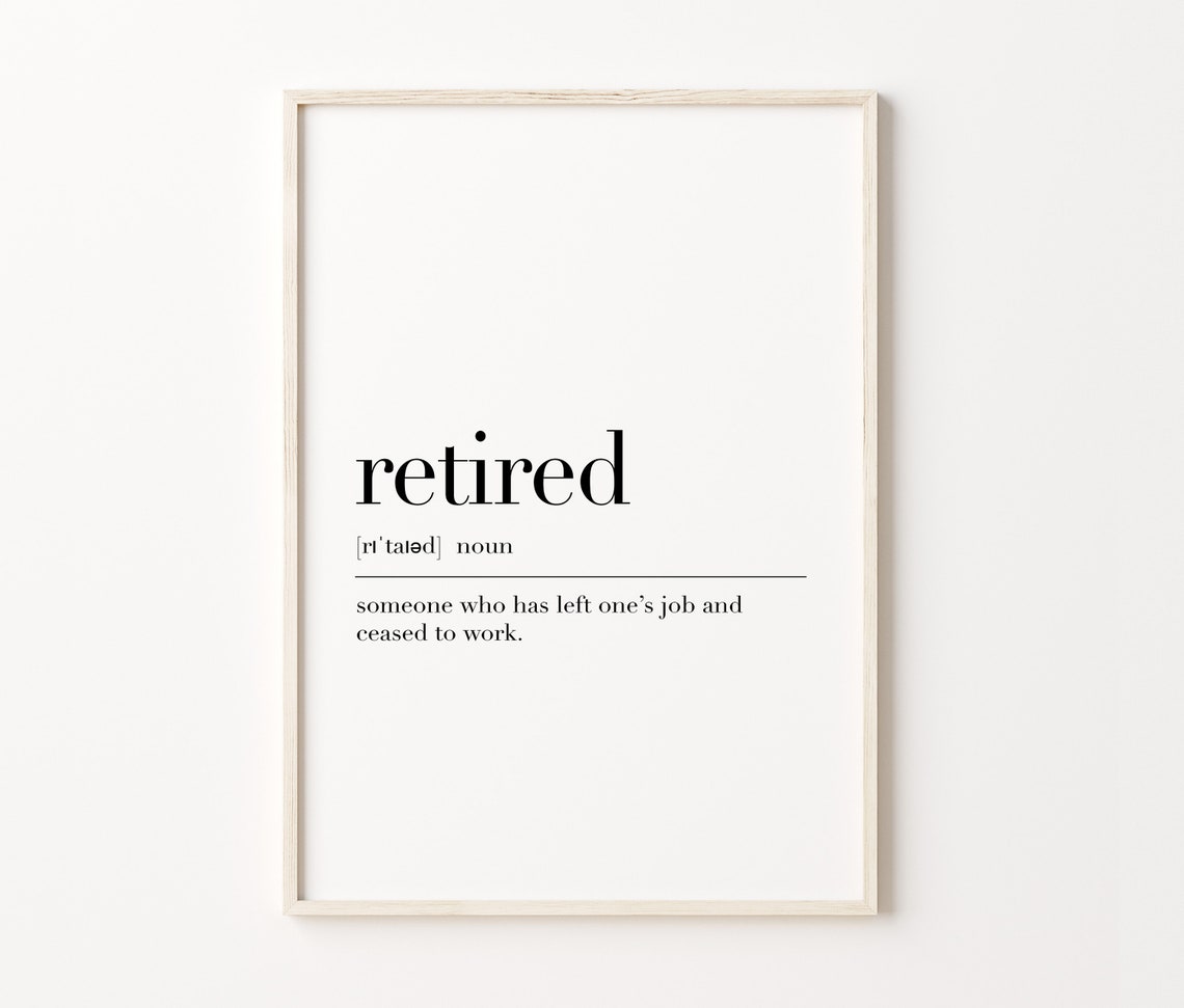 Retired Definition Retirement Celebration Gift Dictionary Poster - Image 3