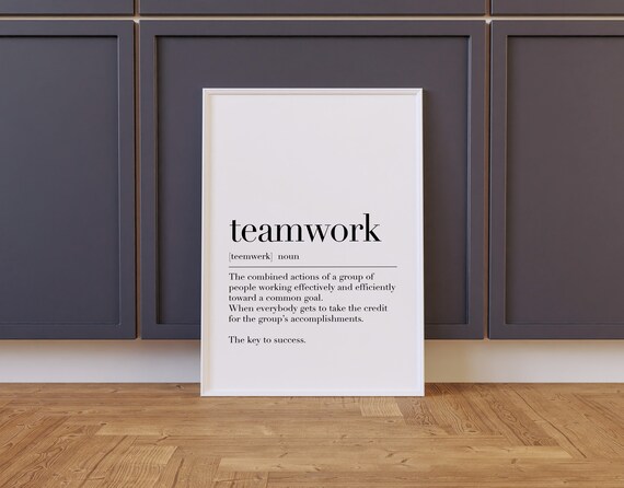Teamwork Teamwork Print Teamwork Poster Teamwork Sign Teamwork Definition Print Office Art Prints Coworker Gift