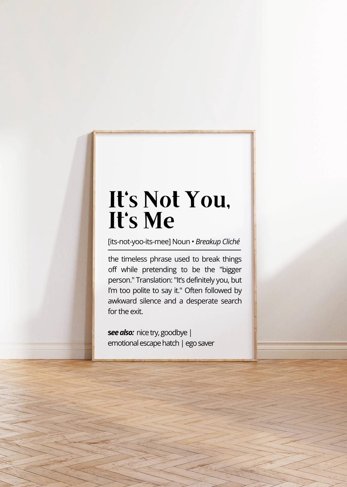 Its Not You Its Me Funny Breakup Definition Sarcastic Humor Poster - Image 2