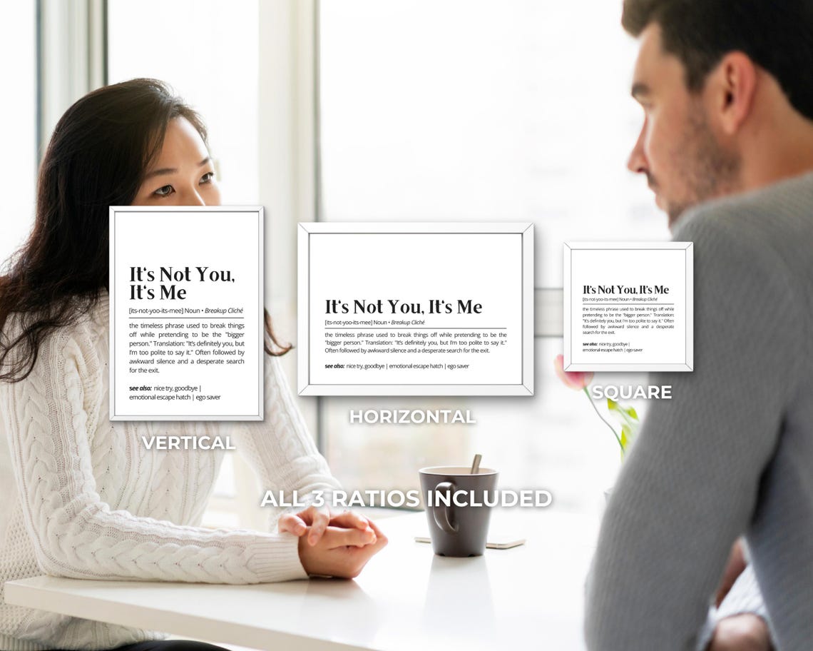 Its Not You Its Me Funny Breakup Definition Sarcastic Humor Poster - Image 3