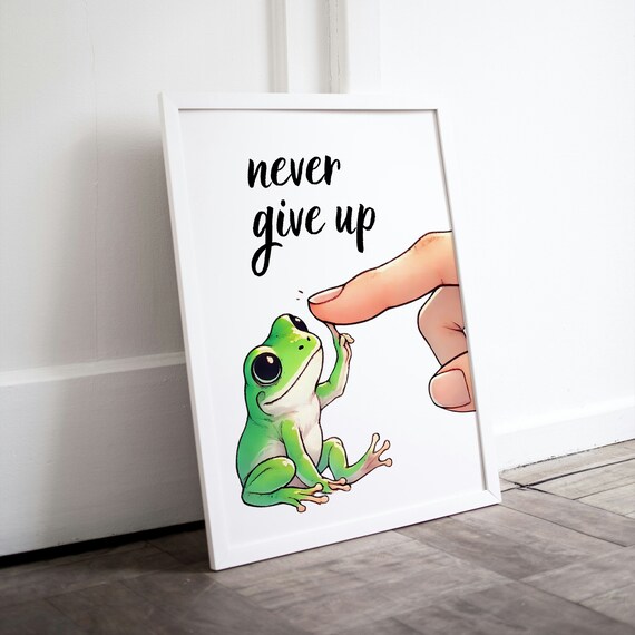 Cute Frog Poster Inspirational Quote Wall Art Cute Frog Drawing Typography As Art Inner Strength Quotes Affirmation Friends Frog Quote