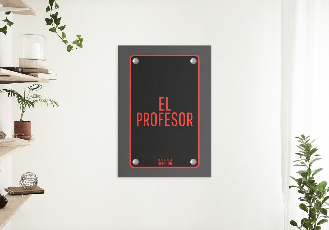 El Profesor Money Heist Red Black Plaque Statement Sign Fan Poster - Image 2
