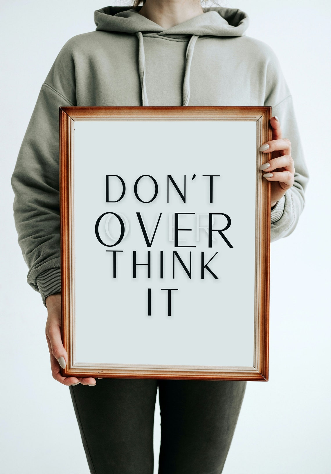 Dont Over Think It Elegant Black Serif Quote Decor Wall Poster - Image 3