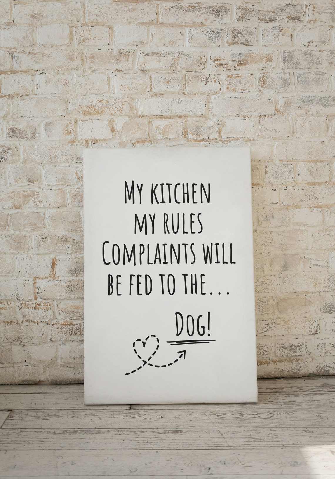 My Kitchen My Rules Complaints Fed to the Dog Funny Kitchen Poster - Image 3