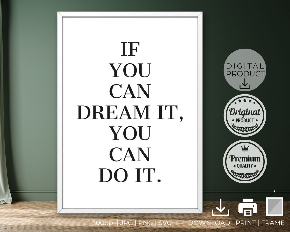 If You Can Dream It You Can Do It Centered Serif Quote Poster
