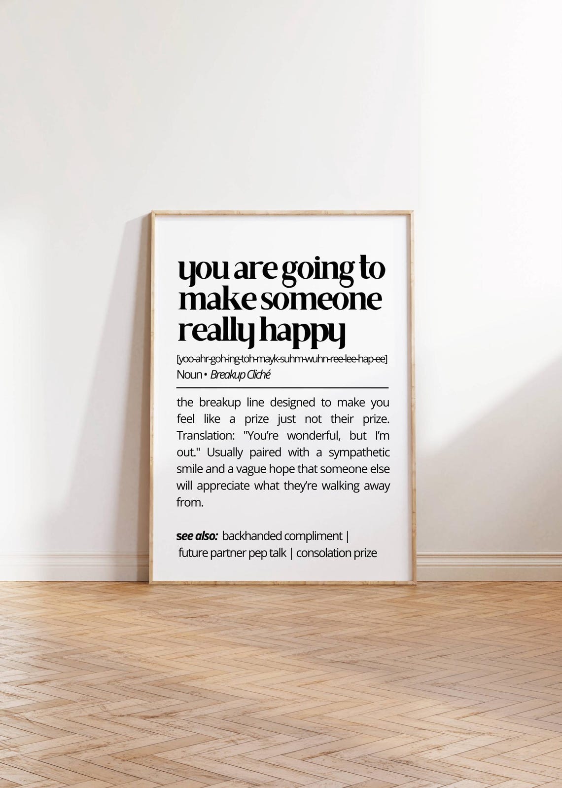 You Are Going to Make Someone Really Happy Breakup Cliche Poster - Image 2