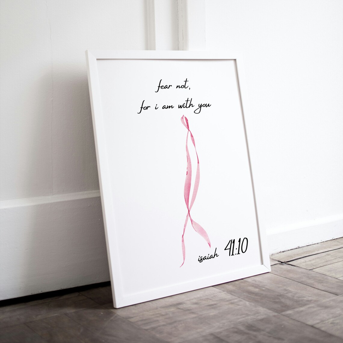 Fear Not For I Am With You Isaiah 41 10 Pink Ribbon Faith Poster
