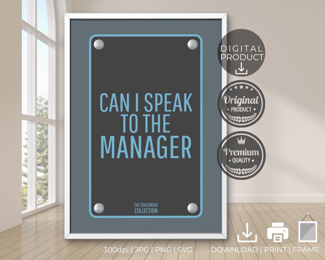 Can I Speak To The Manager Statement Sign Blue Black Funny Quote Poster - Image 3