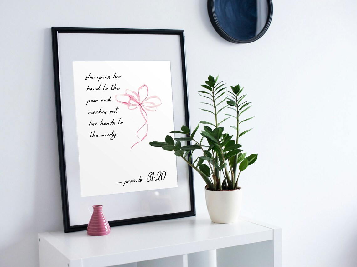 She Opens Her Hand to the Poor Proverbs 31:20 Pink Bow Scripture Poster - Image 3