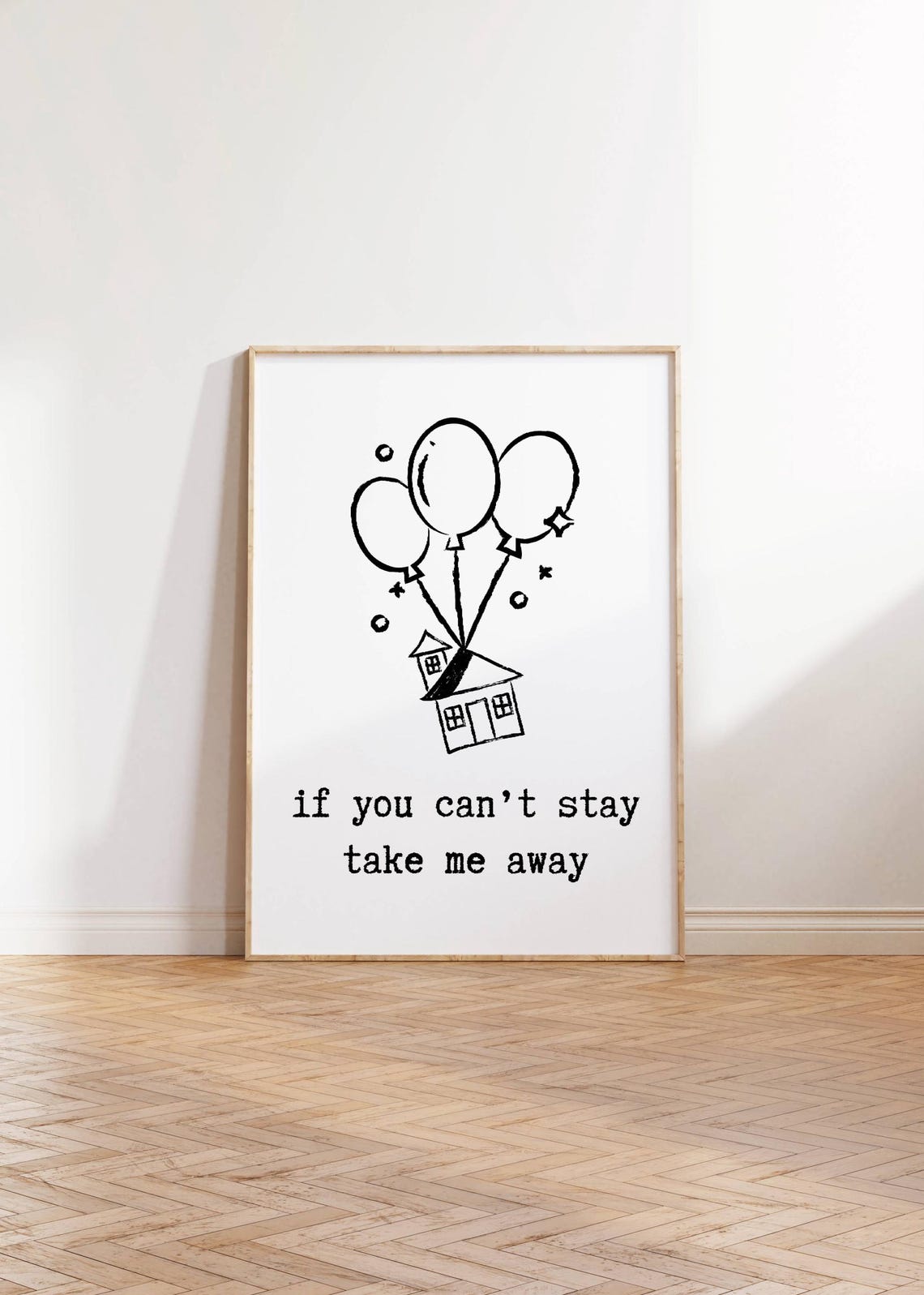 If You Cant Stay Take Me Away Balloon House Line Art Minimalist Poster - Image 3