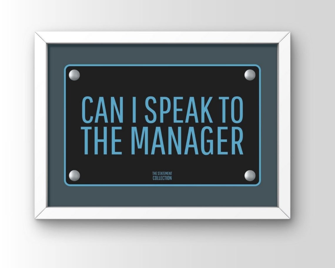 Can I Speak to the Manager Blue on Black Statement Quote Poster
