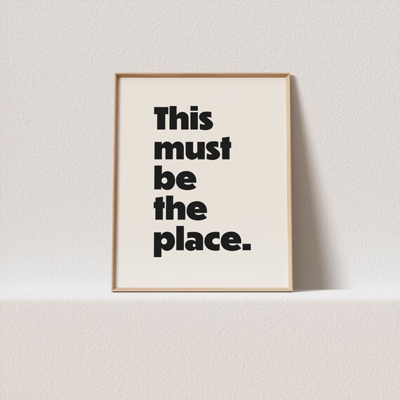 Retro Art Print This Must Be The Place Minimal Typography A Must Have For Your Gallery Wall A Click Away To Be Yours Forever