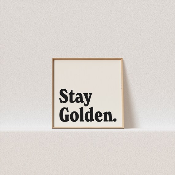 Square Retro Poster Stay Golden Retro Typography A Must Have For Your Gallery Wall A Click Away To Be Yours Forever
