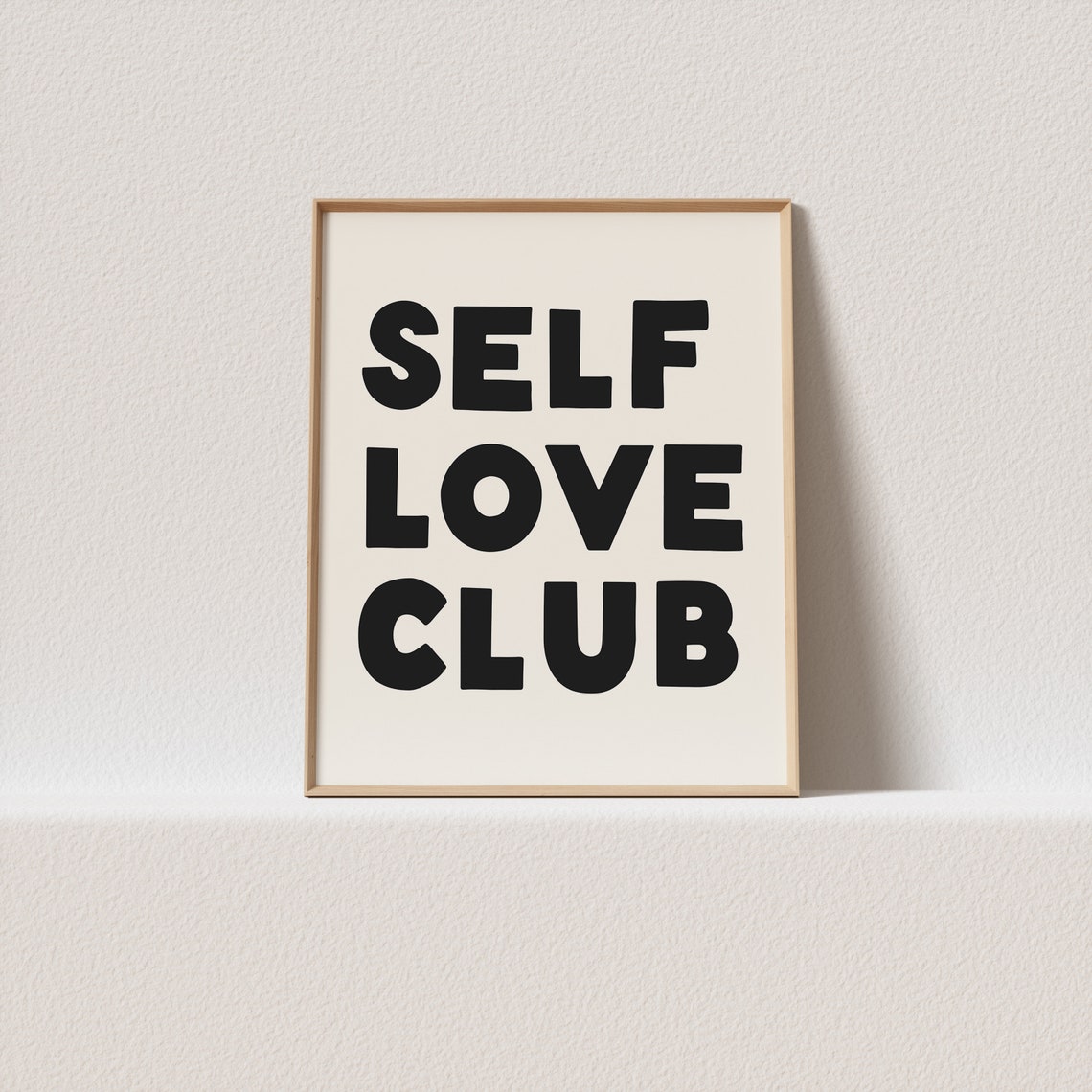 Self Love Club Bold Black Block Type Minimalist Empowerment Poster