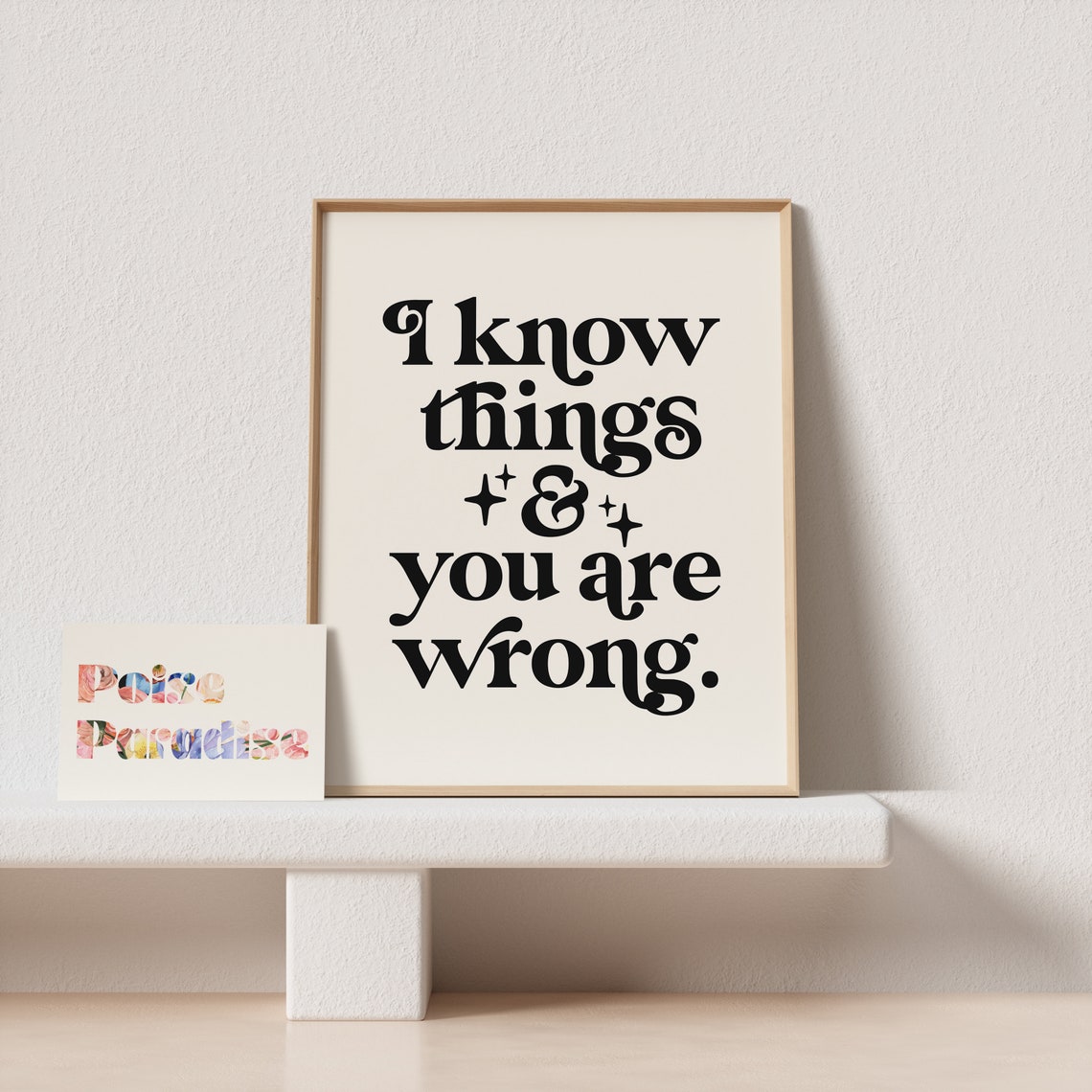 I Know Things And You Are Wrong Script Serif Typography Poster Sparkle - Image 4