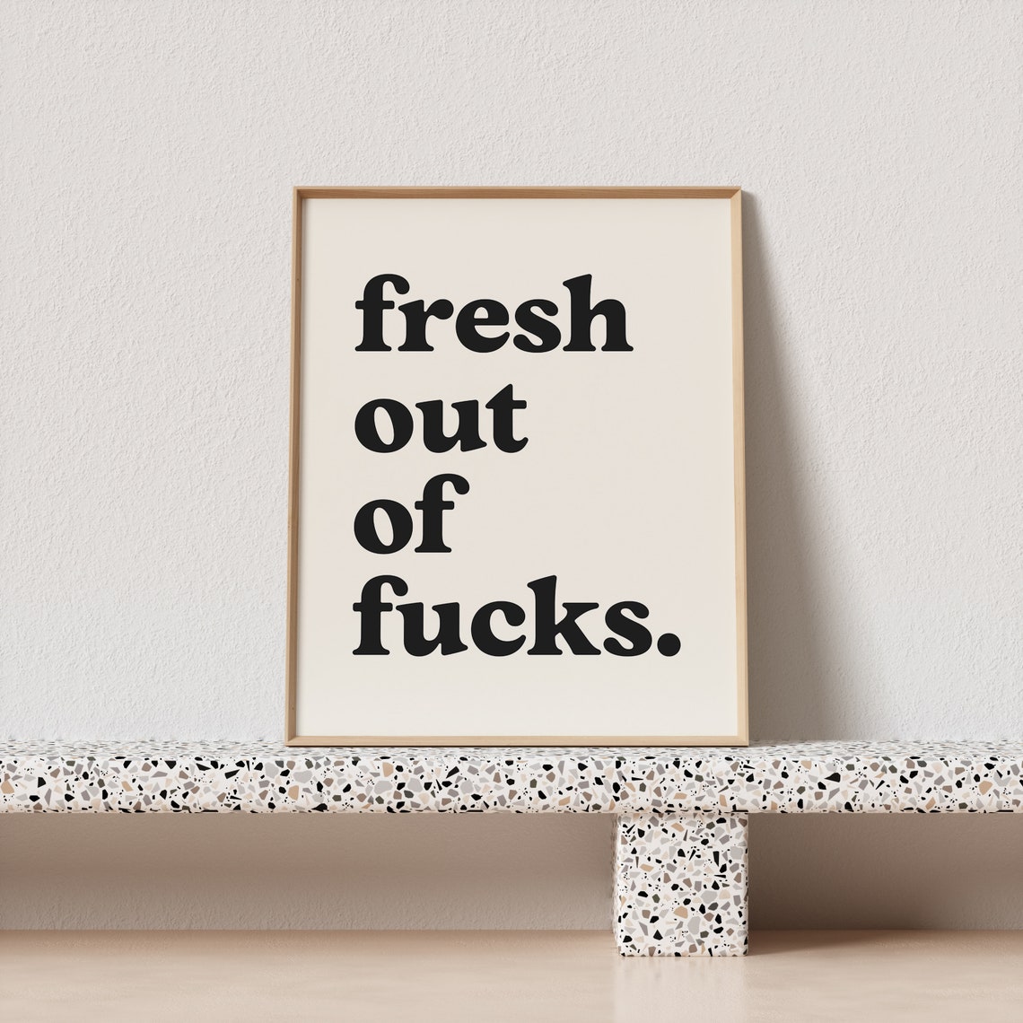 Fresh Out Of Fucks Retro Typography Poster Cream Bold Black Lettering - Image 3