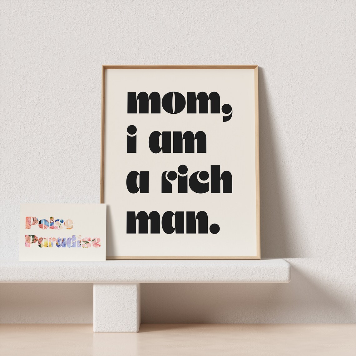 Mom I Am A Rich Man Sassy Empowering Feminist Typography Poster - Image 4