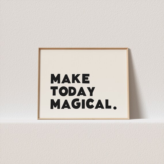 Make Today Magical Wonky Typography Art Print