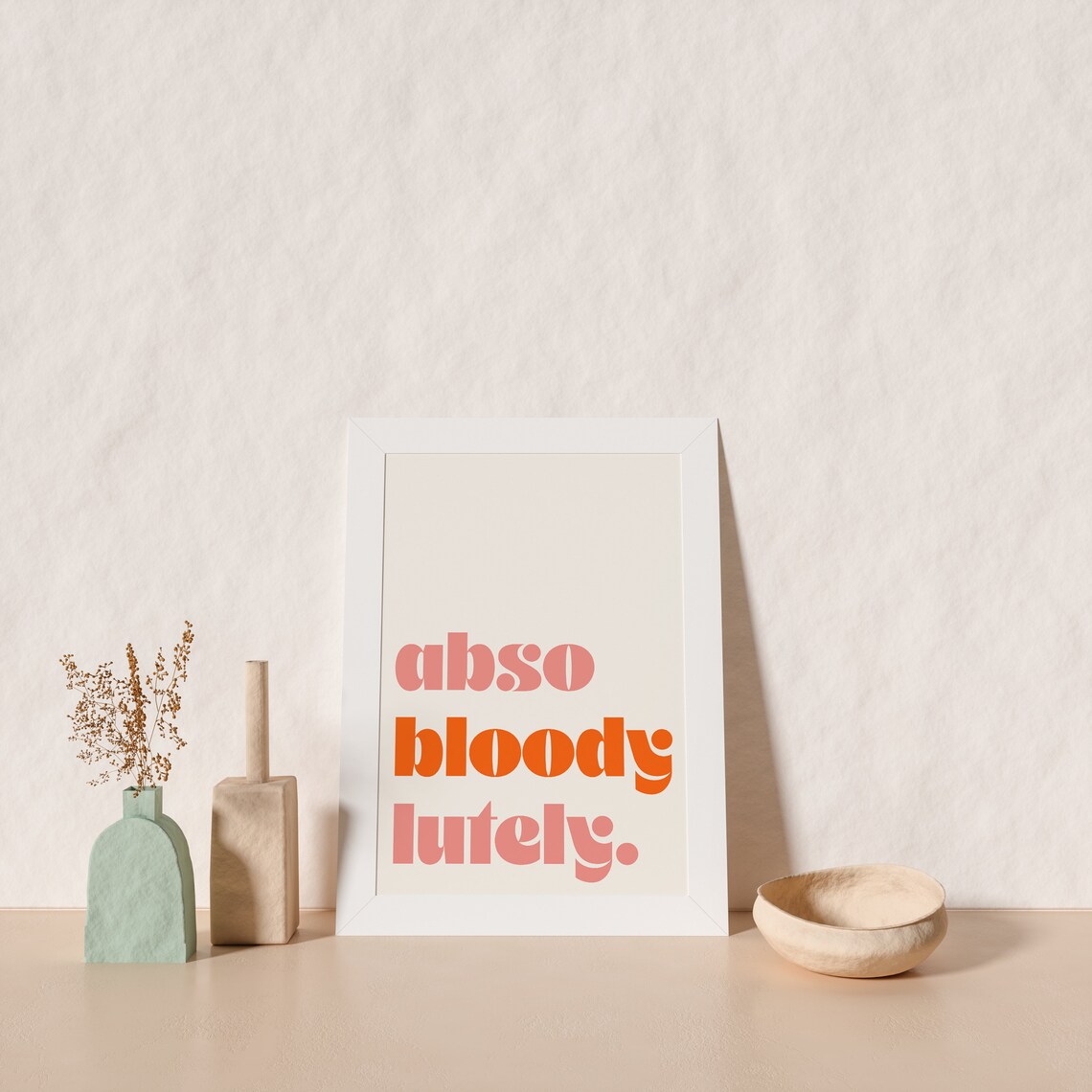 Abso Bloody Lutely Stunning Orange Retro Typography Poster - Image 2
