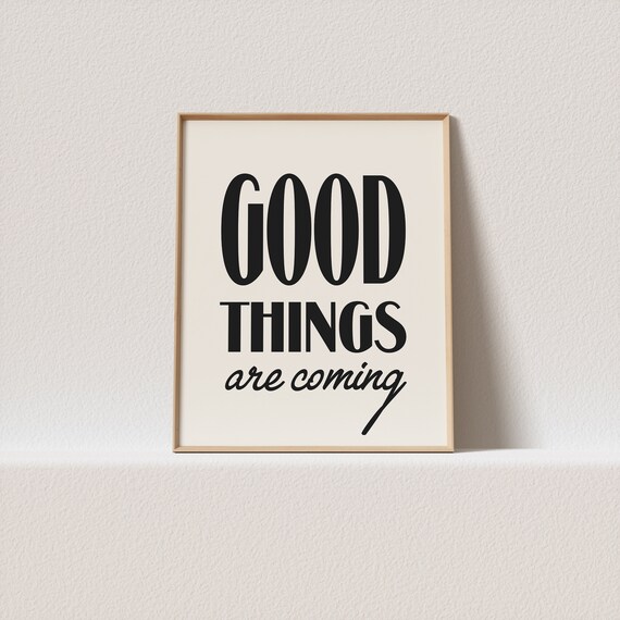 Retro Poster Good Things Are Coming Retro Typography A Must Have For Your Gallery Wall Only A Click Away To Be Yours Forever