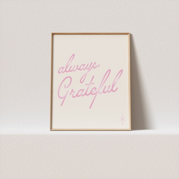 Pink Retro Posteralways Grateful Stunning Vintage Typography A Must Have For Your Gallery Wall A Click Away To Be Yours Forever