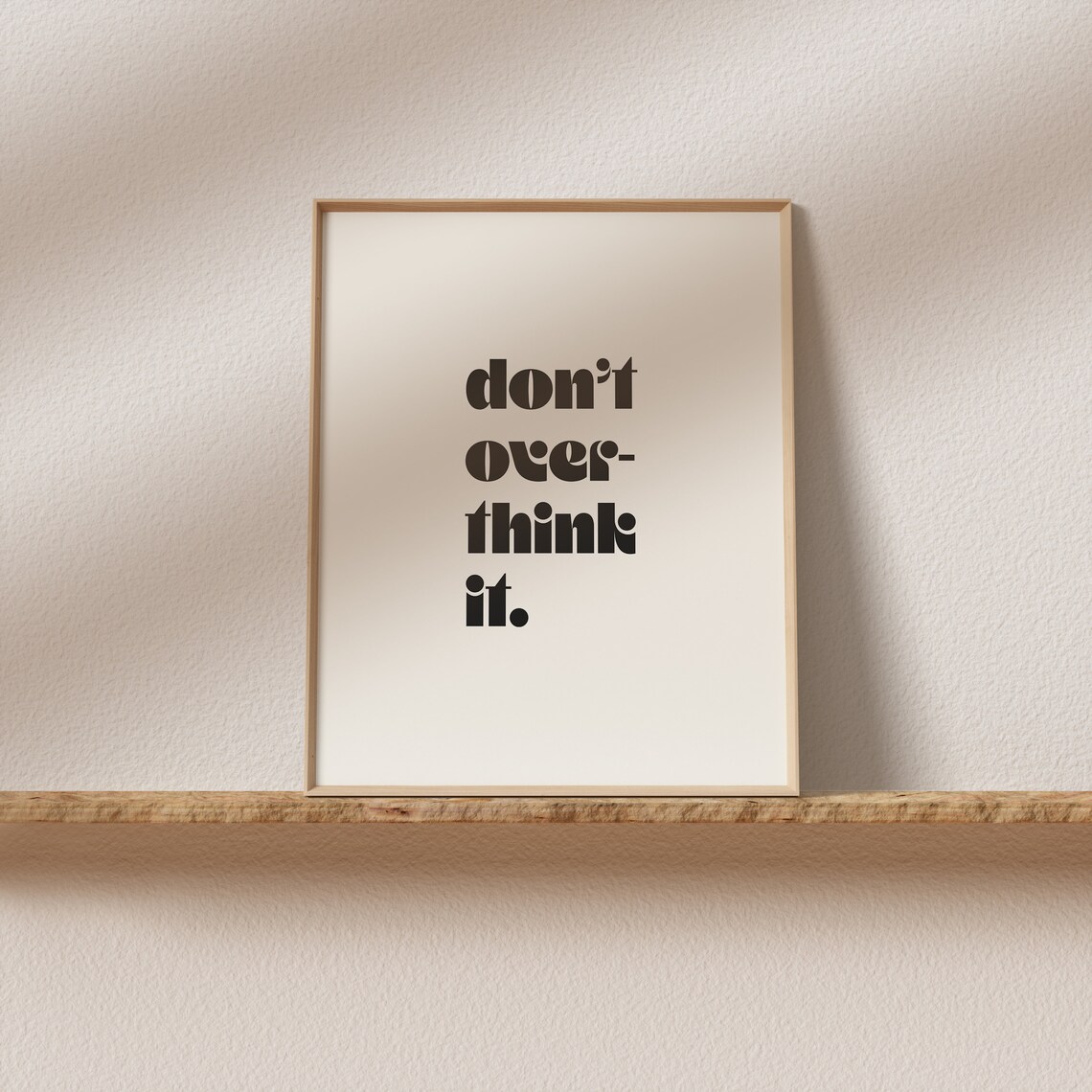 Don't Overthink It Minimal Typography Art Print - Image 2