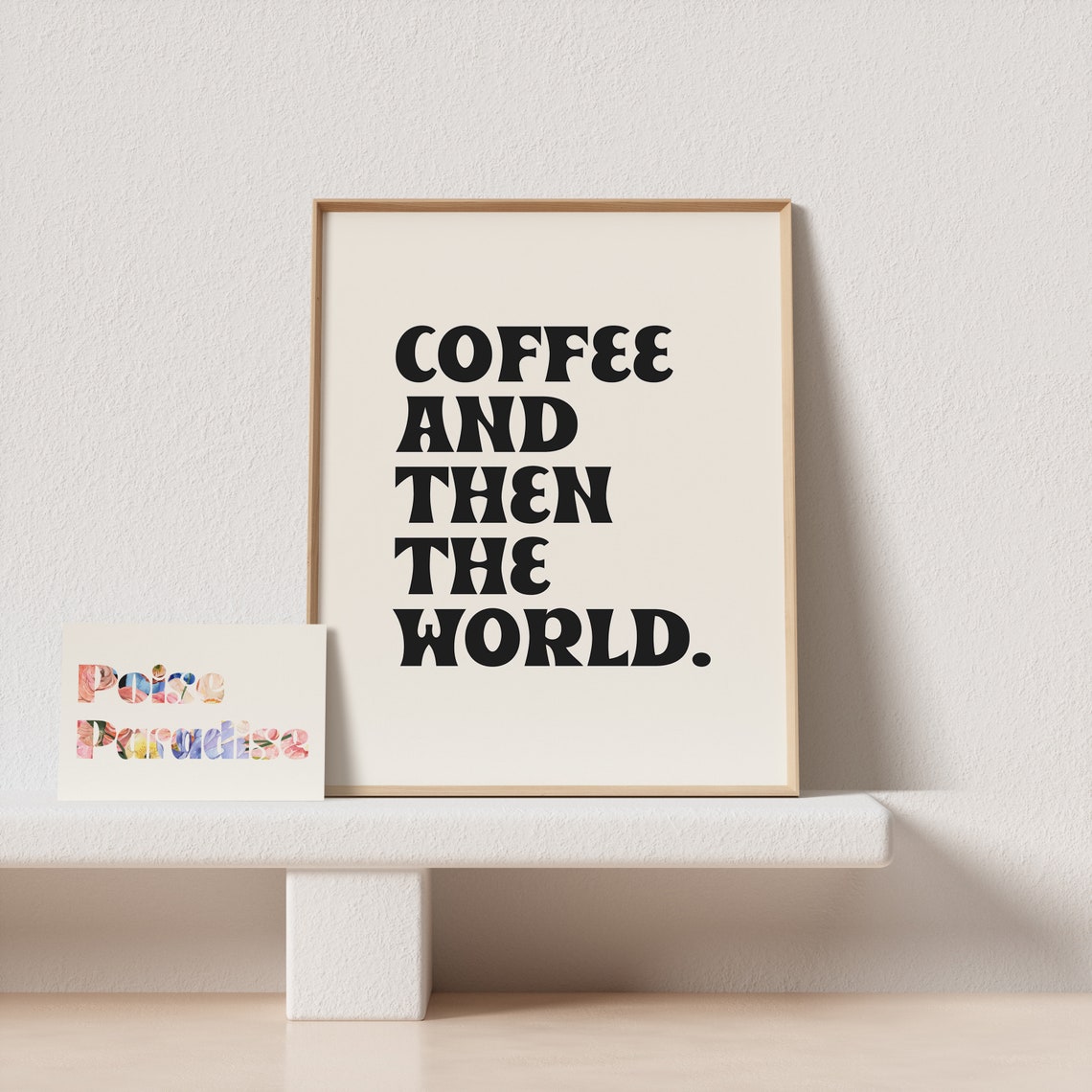 Coffee And Then The World Funny Retro Quote Poster For Coffee Lovers - Image 4