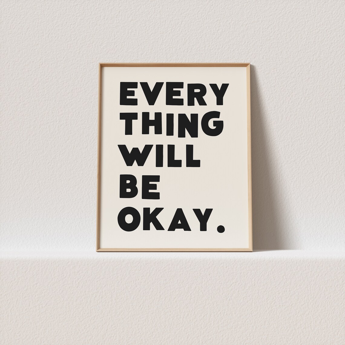 Everything Will Be Okay Wonky Typography Art Print