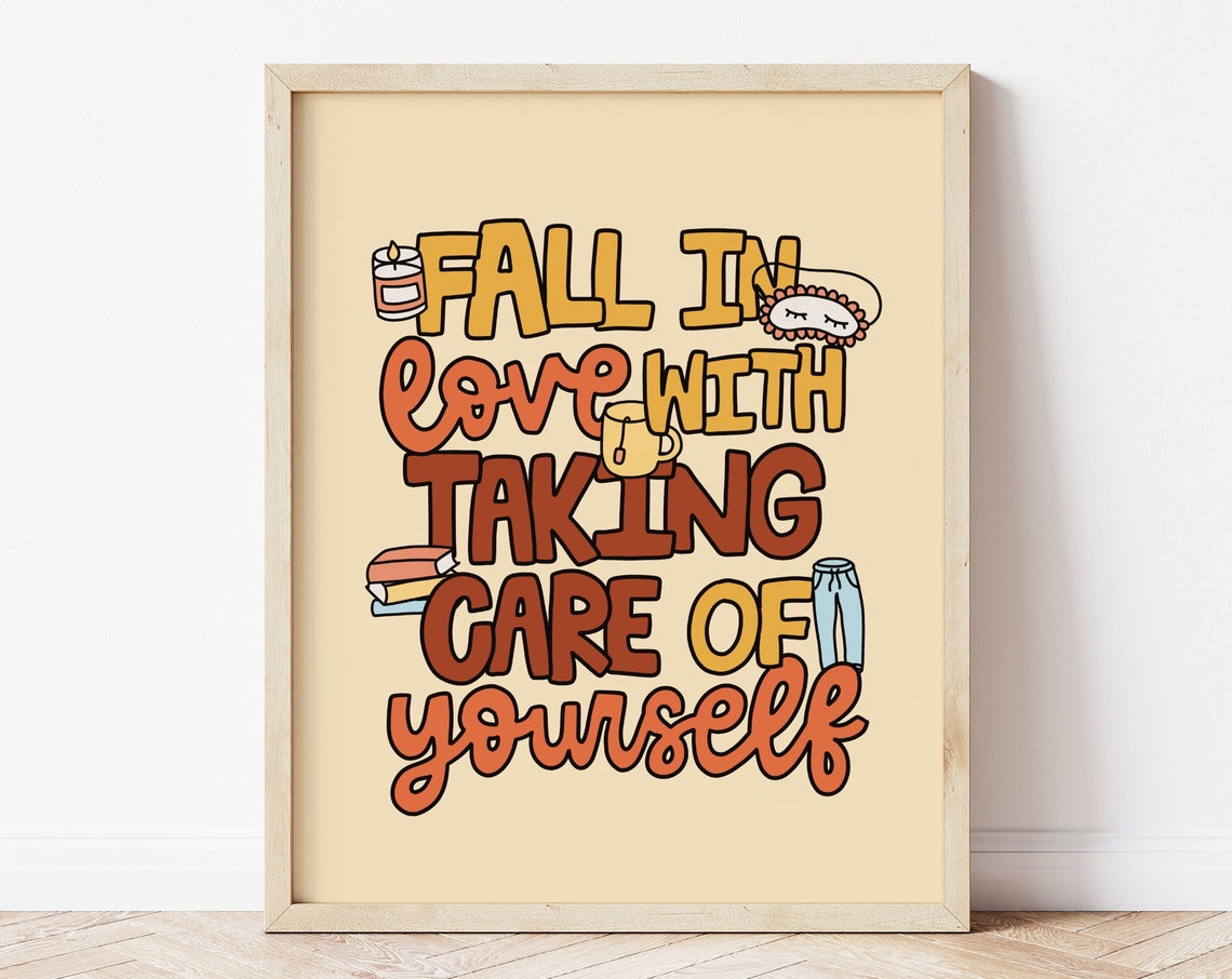 Fall In Love With Taking Care Of Yourself Poster Print - Image 3