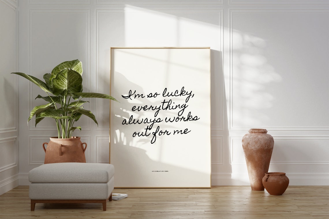 I Am So Lucky Everything Works Out Script Calligraphy Poster